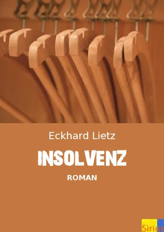 Insolvenz ? Roman von Eckhard Lietz
