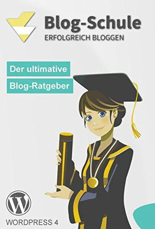 Blog-Schule - Erfolgreich Bloggen (Buchcover)