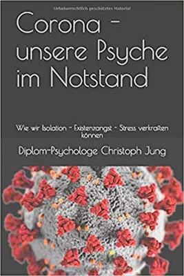 Bild: Corona - unsere Psyche im Notstand