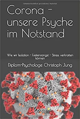 Bild: Corona - unsere Psyche im Notstand