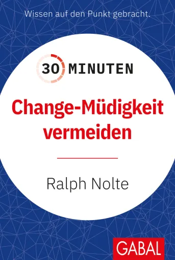 Bild: Neuerscheinung: „Change-Müdigkeit vermeiden“ 