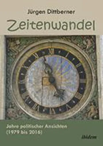 Neuerscheinung: "Zeitenwandel" von Jürgen Dittberner Bild: Neuerscheinung: "Zeitenwandel" von Jürgen Dittberner