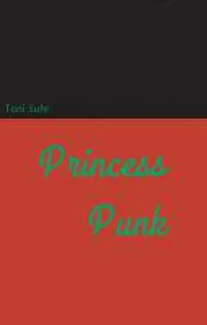 Princess Punk - ein dystopischer Roman erzählt von Hackern, England und dem Ende der Welt Bild: Princess Punk - ein dystopischer Roman erzählt von Hackern, England und dem Ende der Welt