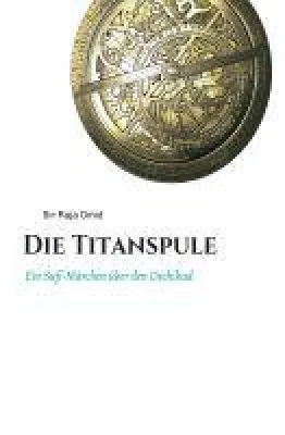 Bild: Die Titanspule - ein Sufi-Märchen als Hommage an den friedfertigen Geist des Sufismus