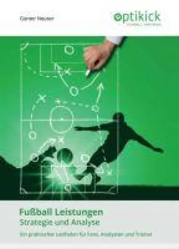 Fußball Leistungen - Ein Sport-Ratgeber für jede Menge Motivation Bild: Fußball Leistungen - Ein Sport-Ratgeber für jede Menge Motivation