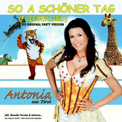 Bild: Antonia aus Tirol - So a schöner Tag (Fliegerlied)