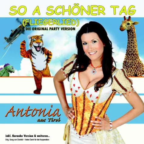 Bild: Antonia aus Tirol - So a schöner Tag (Fliegerlied)