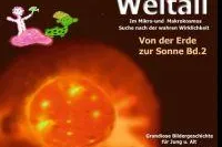 Bild: Von der Erde zur Sonne - Grandiose Bildergeschichte für Jung und Alt