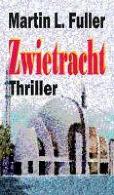 Zwietracht - Thriller über die Jagd auf eine Terrorzelle Bild: Zwietracht - Thriller über die Jagd auf eine Terrorzelle