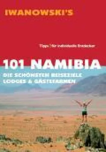 "101 Namibia" - Neuer Iwanowski Reiseführer / 20 Jahre Republik Namibia 21. März 2010 Bild: "101 Namibia" - Neuer Iwanowski Reiseführer / 20 Jahre Republik Namibia 21. März 2010