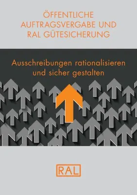 Weniger Ausschreibungsaufwand mit RAL Gütezeichen - Neue Informationsbroschüre für Vergabestellen Bild: Weniger Ausschreibungsaufwand mit RAL Gütezeichen - Neue Informationsbroschüre für Vergabestellen