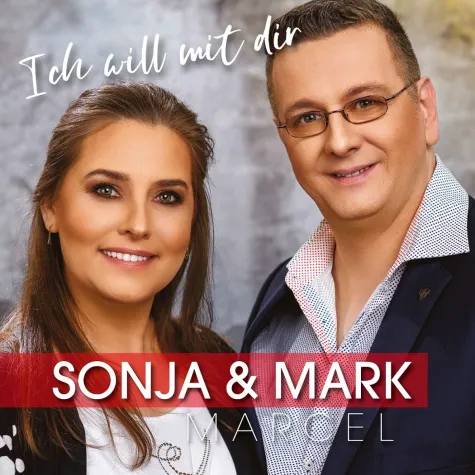 Bild: Sonja & Mark Marcel - Ich will mit Dir 