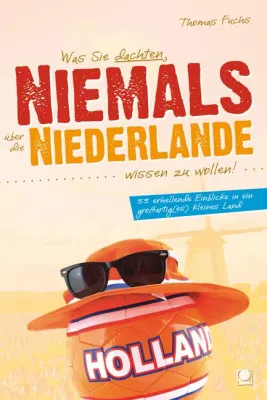 Bild: 55 oranjene Geheimnisse aus den Niederlanden