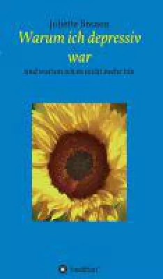 Bild: Warum ich depressiv war - persönliche Hilfe zur Selbsthilfe