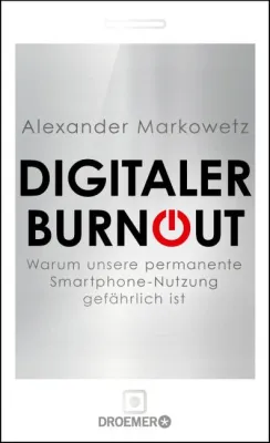 Bild: Rezension : "Digitaler Burnout " - Alexander Markowetz