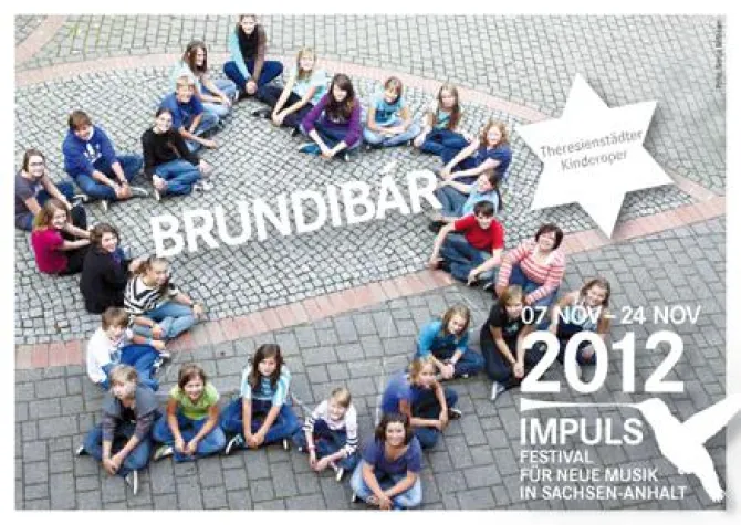 BRUNDIBÁR - Theresienstädter Kinderoper beim IMPULS-Festival Bild: BRUNDIBÁR - Theresienstädter Kinderoper beim IMPULS-Festival