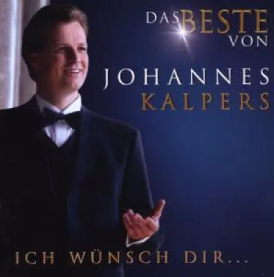 Bild: Johannes Kalpers - Das Beste von Johannes Kalpers - Ich wünsch dir