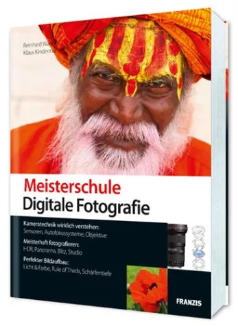 Fotobuch „Meisterschule Digitale Fotografie“ im Franzis Verlag erschienen Bild: Fotobuch „Meisterschule Digitale Fotografie“ im Franzis Verlag erschienen