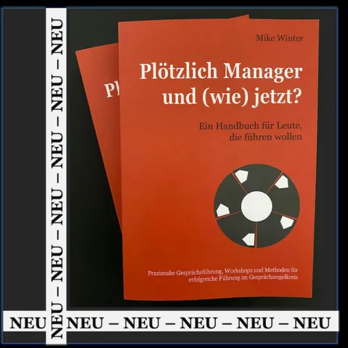 Bild: Buch-Tipp – „Plötzlich Manager und (wie) jetzt – ein Handbuch für Leute, die führen wollen"