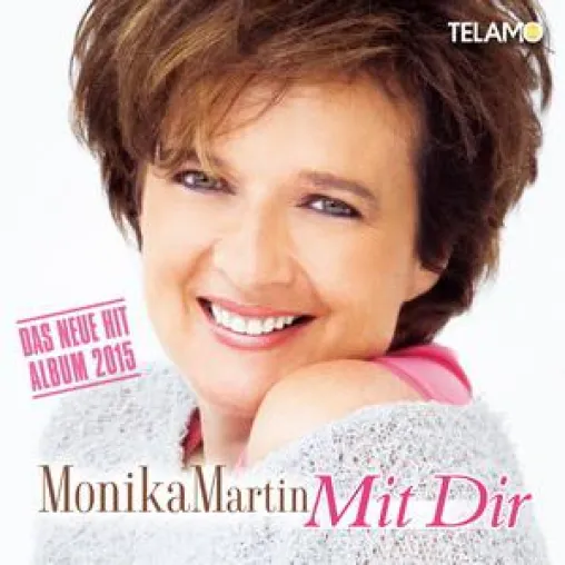 Monika Martin - Mit dir - Auf ihrem neuen Album so gut und mutig wie nie zuvor Bild: Monika Martin - Mit dir - Auf ihrem neuen Album so gut und mutig wie nie zuvor