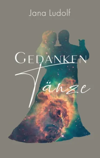 Bild: GedankenTänze - Inspirierende Prosa und Lyrik