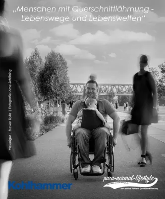 Bild: Menschen mit Querschnittlähmung – Lebenswege und Lebenswelten