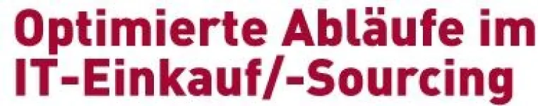 Bild: Optimierte Abläufe für IT-Einkauf & IT-Sourcing