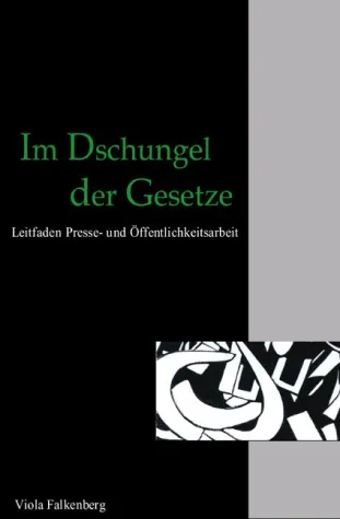 Bild: Im Dschungel der Gesetze. Leitfaden Presse- und Öffentlichkeitsarbeit