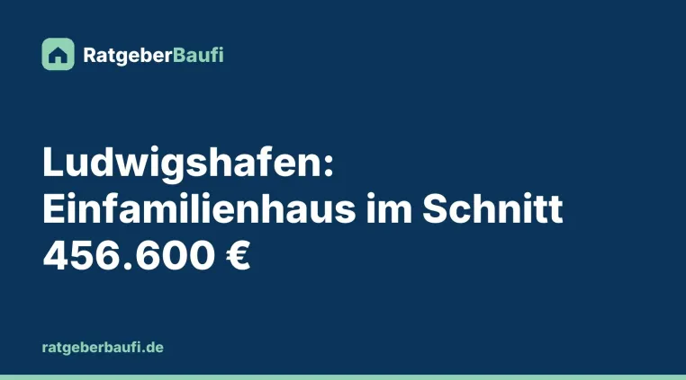 Bild: Haus in Ludwigshafen kaufen: Im Schnitt 456.600 Euro, Preise je Quadratmeter zuletzt gesunken