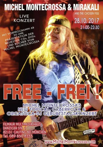 Bild: ‘Free – Frei!’ - Michel Montecrossa’s Geburtstagskonzert am 28.10.2017 im Filmaur Multimedia Haus in Gauting
