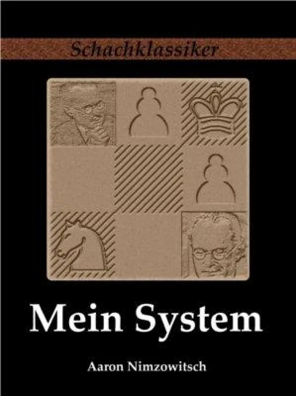 Schachklassiker: Mein System