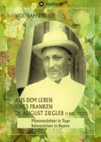 Bild: Dr. August Ziegler - Biografie eines Franken