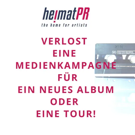 HeimatPR - the home for artists - verlost Medienkampagne! Bild: HeimatPR - the home for artists - verlost Medienkampagne!