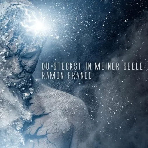 Ramon Franco - Du steckst in meiner Seele Bild: Ramon Franco - Du steckst in meiner Seele
