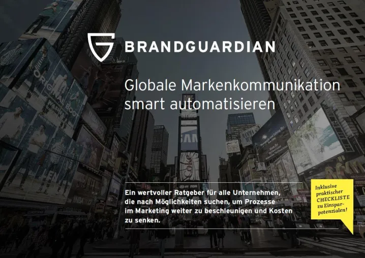 RATGEBER: GLOBALE MARKENKOMMUNIKATION SMART AUTOMATISIEREN Bild: RATGEBER: GLOBALE MARKENKOMMUNIKATION SMART AUTOMATISIEREN