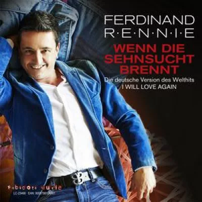 Ferdinand Rennie - Wenn die Sehnsucht brennt Bild: Ferdinand Rennie - Wenn die Sehnsucht brennt