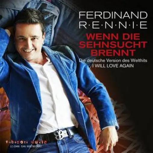 Bild: Ferdinand Rennie - Wenn die Sehnsucht brennt