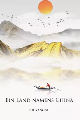 Bild: „Ein Land namens China“ bringt Lesern das Land der Mitte näher