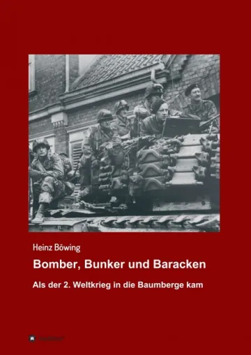Bild: Bomber, Bunker und Baracken - Dramatische, historische Geschichten