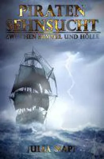 Piratensehnsucht - mitreißender Fantasy-Roman erschafft eine Welt der Elfen und Piraten Bild: Piratensehnsucht - mitreißender Fantasy-Roman erschafft eine Welt der Elfen und Piraten