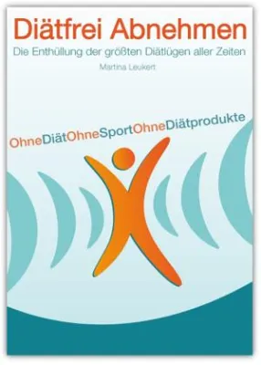 Bild: Diätfrei Abnehmen von Martina Leukert jetzt mit Geldzurück-Garantie