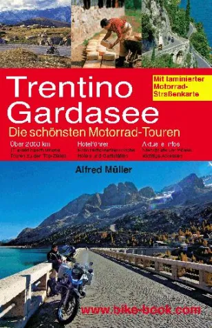 Neuer Reiseführer, inklusive laminierter Straßenkarte: Trentino Gardasee - Die schönsten Motorrad-Touren Bild: Neuer Reiseführer, inklusive laminierter Straßenkarte: Trentino Gardasee - Die schönsten Motorrad-Touren