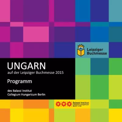 12.-15.03.2015 Ungarn auf der Leipziger Buchmesse Bild: 12.-15.03.2015 Ungarn auf der Leipziger Buchmesse