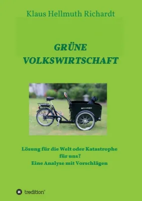 Bild: "Grüne Volkswirtschaft" - Eine Analyse mit Vorschlägen