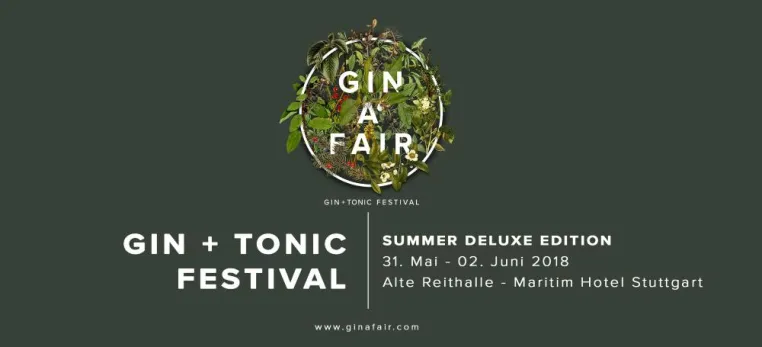 GIN A‘ FAIR „Summer Deluxe“ - Vorfreude auf DAS Gin-Event im Süddeutschen Raum Bild: GIN A‘ FAIR „Summer Deluxe“ - Vorfreude auf DAS Gin-Event im Süddeutschen Raum