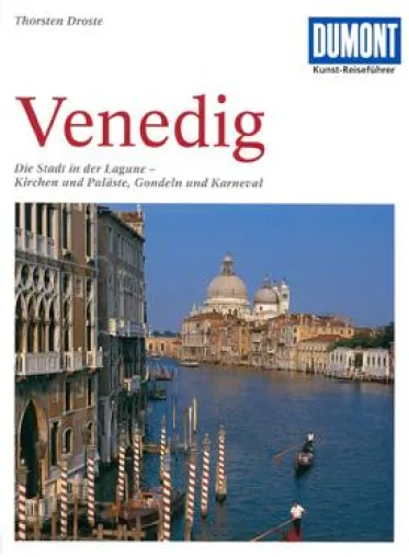 Neu aufgelegt: DuMont Kunst-Reiseführer Venedig - Die Stadt in der Lagune Bild: Neu aufgelegt: DuMont Kunst-Reiseführer Venedig - Die Stadt in der Lagune