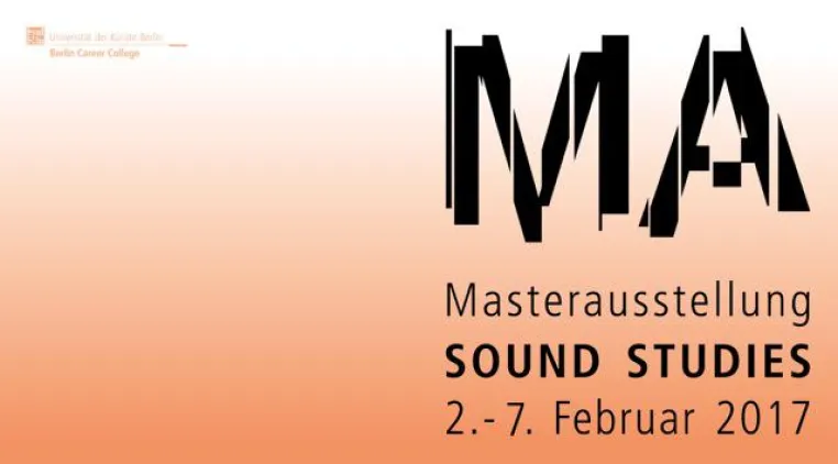 Sound Studies Masterausstellung 2017 Bild: Sound Studies Masterausstellung 2017