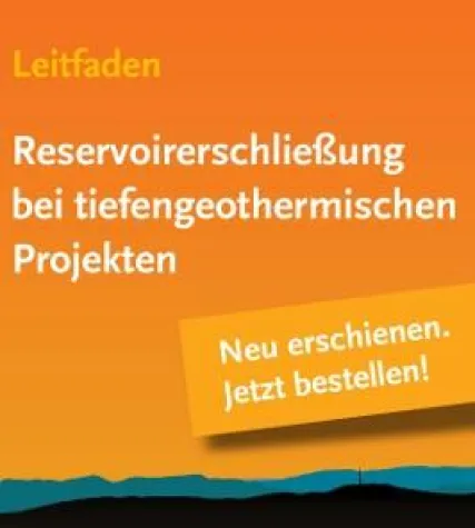 Bild: Neuerscheinung: Leitfaden "Reservoirerschließung bei tiefengeothermischen Projekten"