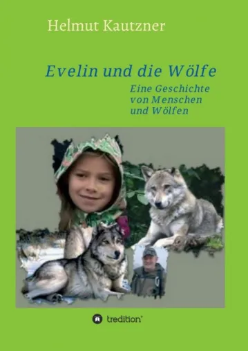 Bild: Evelin und die Wölfe - Eine Geschichte von Menschen und Wölfen