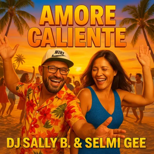 Bild: Das neue und flotte Lied von DJ Sally B. and Selmi Gee - Amore Caliente